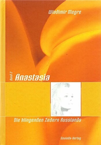 Kunkel, Helmut Anastasia, Bd. 2: Die klingenden Zedern Russlands