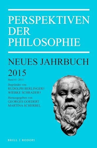 Goedert, Georges Perspektiven Der Philosophie Band 41 - 2015: Neues Jahrbuch: Neues Jahrbuch. Band 41 - 2015 (Perspektiven Der Philosophie, Neues Jahrbuch)