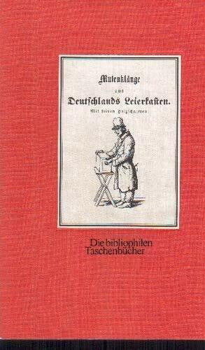 AA.VV. Ristampa anastatica dell'ediz. originale (Leipzig, Georg Wigand's Verlag, 1850). Musenklänge aus Deutschlands Leierkasten. Nach der Ausgabe von 1850.