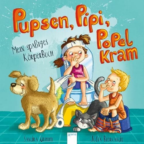Bierkandt, Julia Pupsen, Pipi, Popelkram. Mein spaßiges Körperbuch