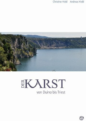 Hiebl, Christine Der Karst von Duino bis Triest