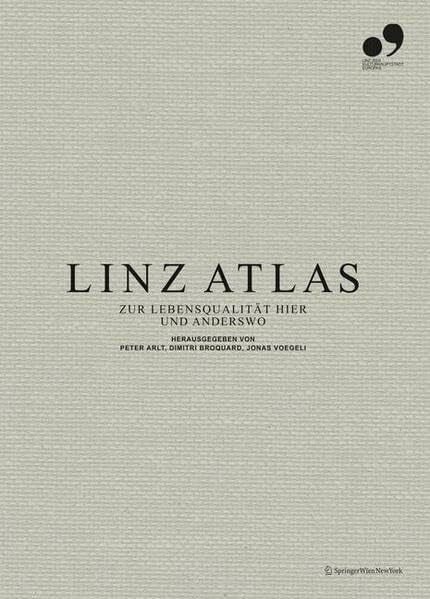 Voegeli, Jonas Linz Atlas: Zur Lebensqualität hier und anderswo