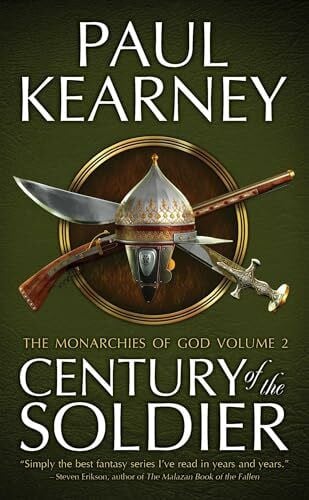 Kearney, Paul Century of the Soldier: The Collected Monarchies of God, Volume Two (The Monarchies of God)