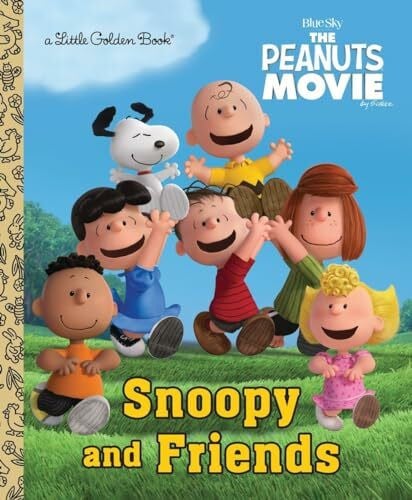 Golden Books Snoopy and Friends (The Peanuts Movie) (Little Golden Book)