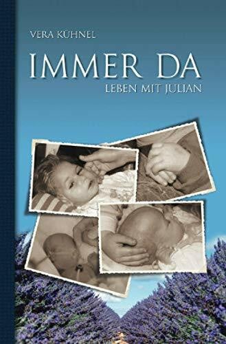 Kühnel, Vera IMMER DA: LEBEN mit JULIAN