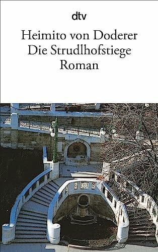 Doderer, Heimito von Die Strudlhofstiege: oder Melzer und die Tiefe der Jahre – Roman
