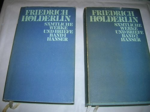 Hölderlin, Friedrich Sämtliche Werke und Briefe