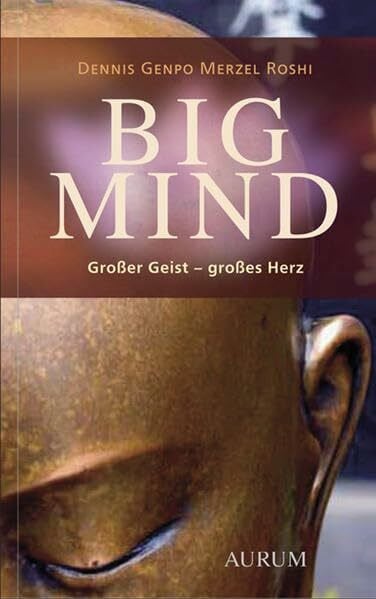 Merzel, Dennis G BIG MIND: Großer Geist - großes Herz