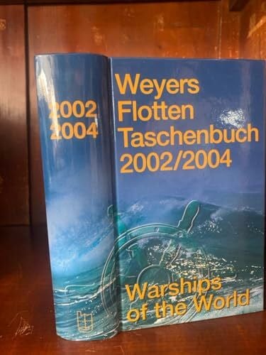 Globke, Werner Weyers Flottentaschenbuch /Warships of the World / 2002/2004: 65. Jahrgang. Dt. /Engl.