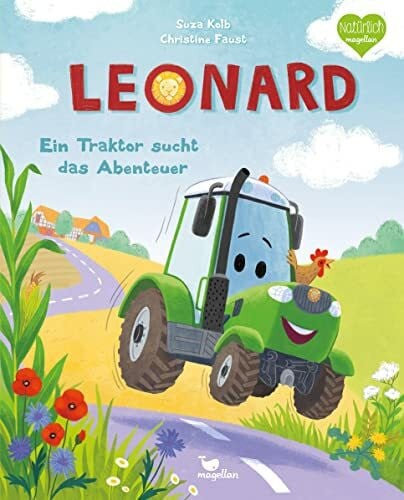 Faust, Christine Leonard - Ein Traktor sucht das Abenteuer: Ein Bilderbuch zum Vorlesen ab 3 Jahren