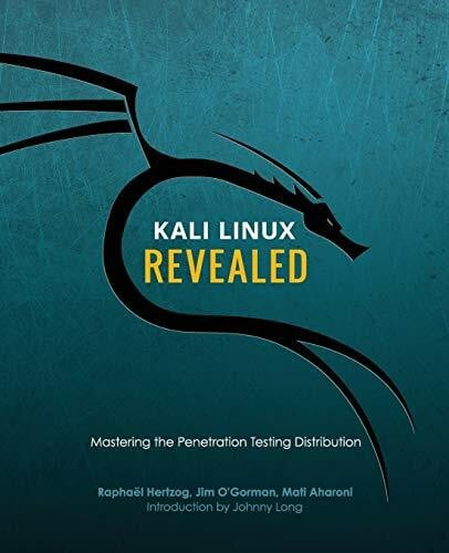 O'Gorman, Jim Kali Linux Revealed: Mastering the Penetration Testing Distribution