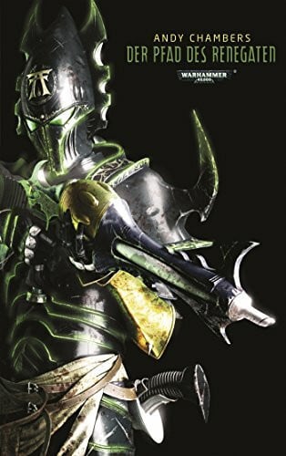 Gerhart, Sebastian Warhammer 40.000 - Pfad des Renegaten: Dark Eldar Teil 1