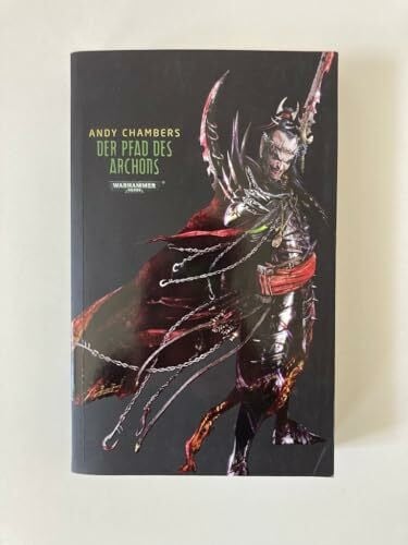 Chambers, Andy Warhammer 40.000 - Der Pfad des Archons: Dark Eldar Teil 3