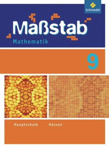Lenze, Martina Maßstab - Mathematik für die Sekundarstufe I in Hessen - Ausgabe 2010: Schülerband 9