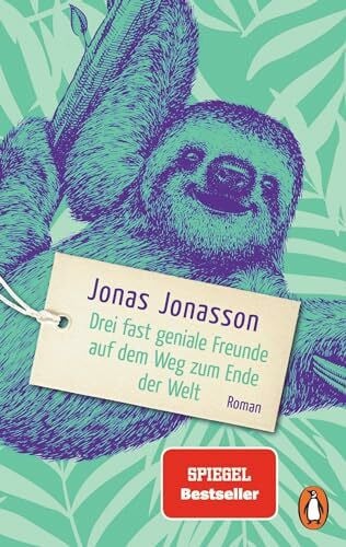 Arz, Astrid Drei fast geniale Freunde auf dem Weg zum Ende der Welt: Roman. Der SPIEGEL-Bestseller erstmals im Taschenbuch