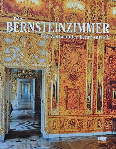 Minin, Alexander Das Bernsteinzimmer - Ein Weltwunder kehrt zurück