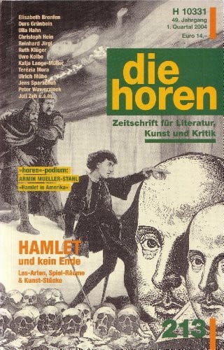 Mueller-Stahl, A die horen - Zeitschrift für Literatur, Kunst und Kritik: Hamlet und kein Ende (die horen-Literaturzeitschrift)