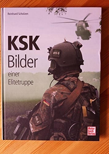 Scholzen, Reinhard KSK: Bilder einer Elitetruppe
