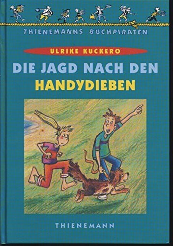 Kuckero, Ulrike Die Jagd nach den Handydieben