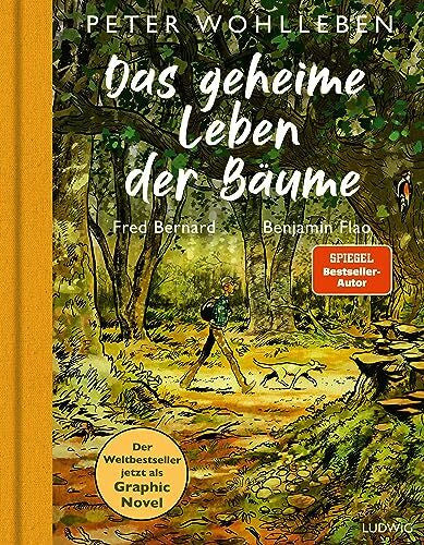 Flao, Benjamin Das geheime Leben der Bäume: Der Weltbesteller jetzt als Graphic Novel