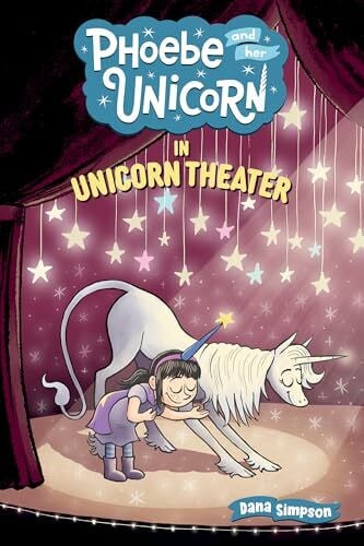 Simpson, Dana Phoebe and Her Unicorn in Unicorn Theater (Volume 8)