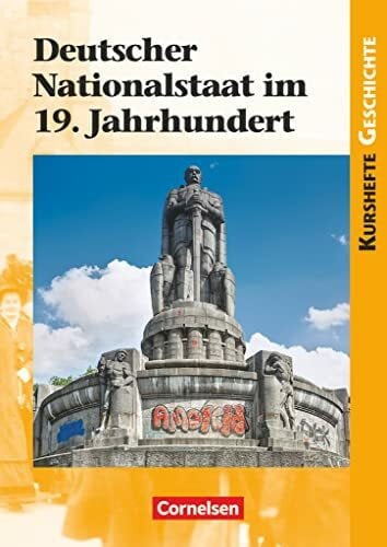 Jäger, Wolfgang Kurshefte Geschichte - Allgemeine Ausgabe - Ausgabe ab 2012: Deutscher Nationalstaat im 19. Jahrhundert - Schulbuch