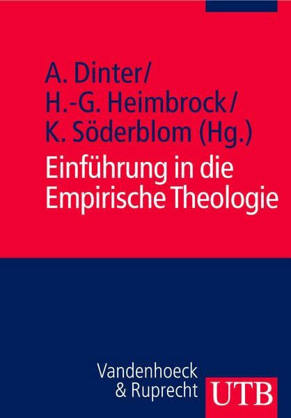 Heimbrock, Hans-Günter Einführung in die Empirische Theologie: Gelebte Religion erforschen (Uni-Taschenbücher M)