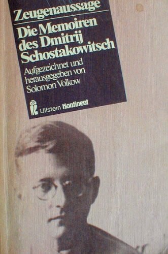 Zeugenaussage. Die Memoiren des Dmitrij Schostakowitsch