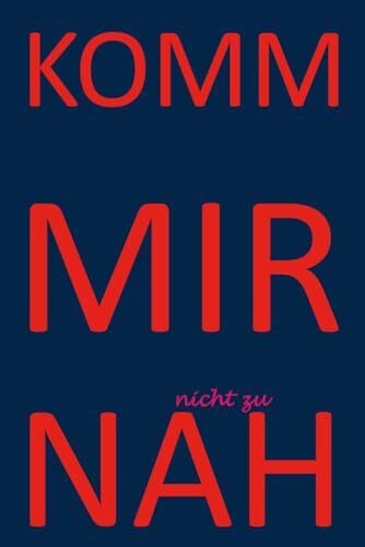 Nonhoff, Björn Komm mir nicht zu nah: Gedichte und Gemaltes
