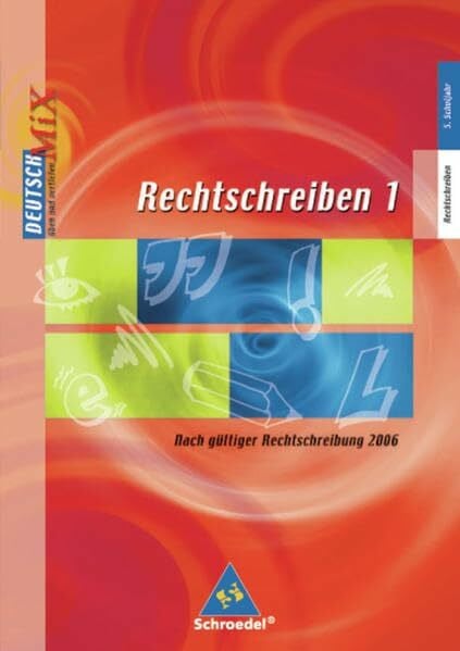 Roth, Renate Rechtschreiben. Arbeitshefte nach neuer Rechtschreibung 2006: Rechtschreiben: Arbeitsheft 1 (ab Klasse 5): Arbeitshefte zur Rechtschreibung / ... Arbeitshefte zur Rechtschreibung)