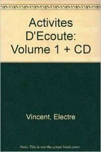 AA.VV. Activites d'ecoute: Volume 1 + CD (Fotocopiabili)
