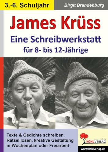 Birgit Brandenburg James Krüss Schreibwerkstatt Deutsch Grundschule Sekundarstufe Klasse 3 4 5 6 | Kreatives Schreiben Gedichte Elfchen Haiku Literaturunterricht ... 12-Jährige. Kopiervorlagen. Sekundarstufe 1