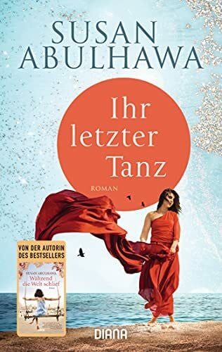 Abulhawa, Susan Ihr letzter Tanz: Roman