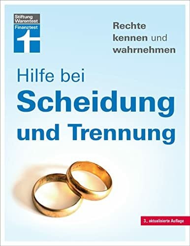 Bohnenkamp, Ruth Hilfe bei Scheidung und Trennung - Scheidungsverfahren und Kosten - Irrtümer vermeiden - Finanzfragen klären - Mit verschiedenen Fallbeispielen: Rechte kennen und wahrnehmen