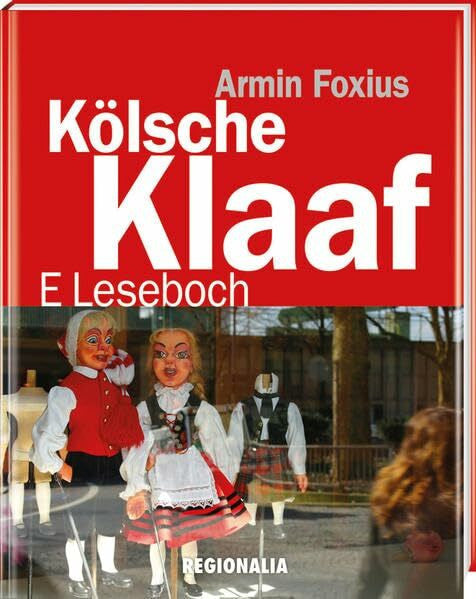 Foxius, Armin Kölsche Klaaf: E Leseboch