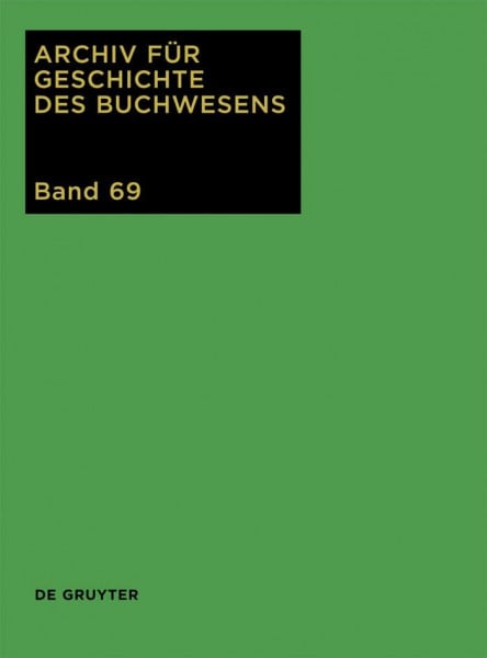 Rautenberg, Ursula Archiv für Geschichte des Buchwesens, Bd. 69: 2014