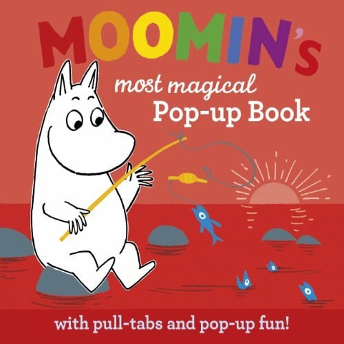 Tove Jansson Moomin's Most Magical Pop-up Book: with pull-tabs and pop-uo fun!