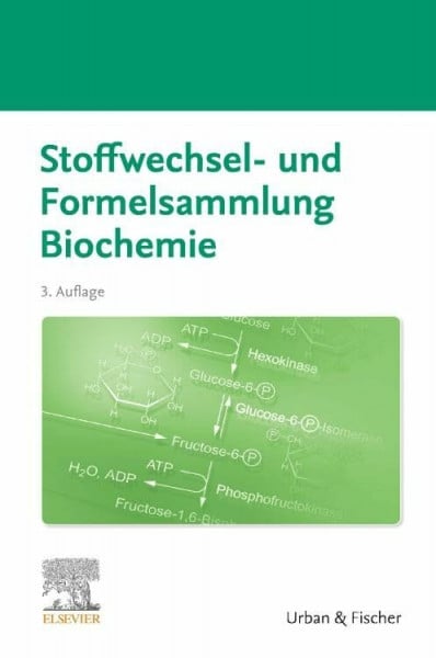 Elsevier GmbH Stoffwechsel- und Formelsammlung Biochemie