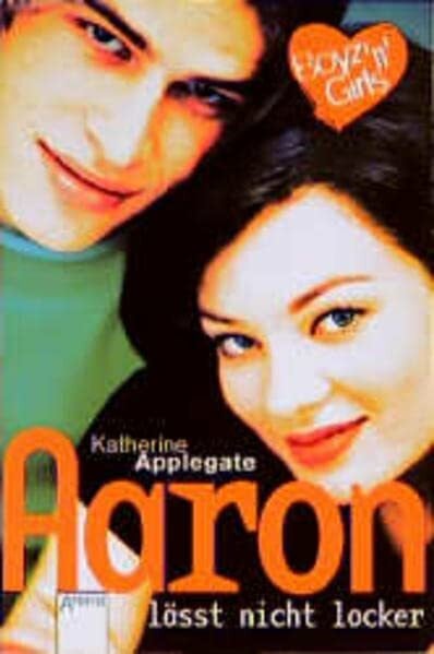 Applegate, Katherine Aaron lässt nicht locker (Boyz'n Girls)