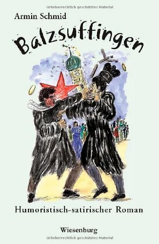 Blümel, Michael Balzsuffingen: Humoristisch-satirischer Roman