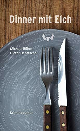 Hentzschel, Dieter Dinner mit Elch: Kriminalroman (Edition 211)