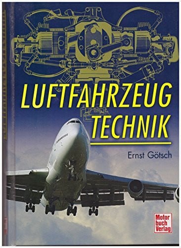 Götsch, Ernst Luftfahrzeugtechnik