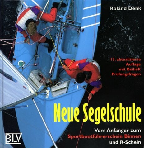 Denk, Roland Neue Segelschule