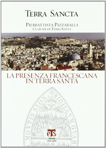 Pizzaballa, Pierbattista Terra Sancta. Con DVD