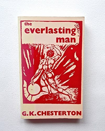 Chesterton, G. K. Everlasting Man