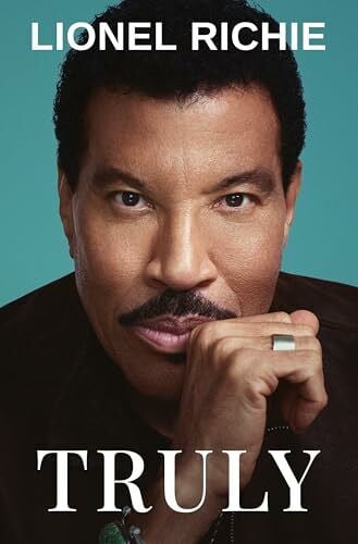 Richie, Lionel Truly: An Inspirational Journey Through the Life of a Musical Legend