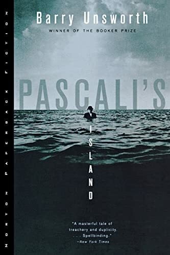 Unsworth, Barry Pascali's Island
