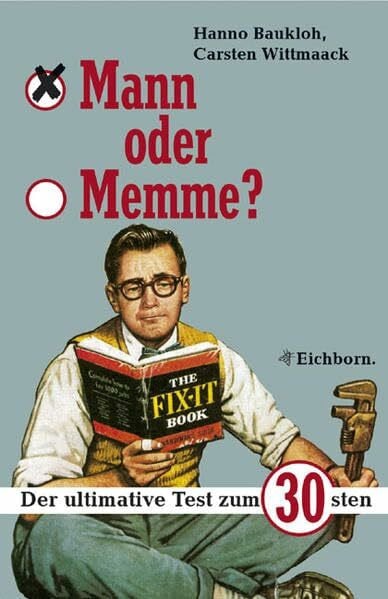Baukloh, Hanno Mann oder Memme?: Der ultimative Test zum 30sten
