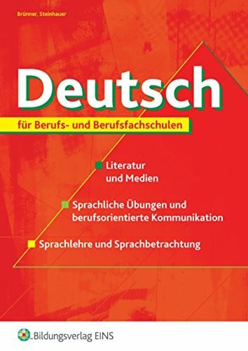 Brünner, Gerhard Deutsch / Deutsch für Berufs- und Berufsfachschulen: für Berufs- und Berufsfachschulen / Arbeitsheft