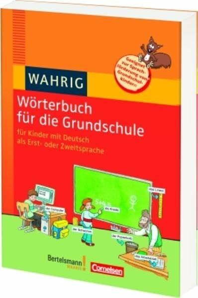 WAHRIG Wörterbuch für die Grundschule: Für Kinder mit Deutsch als Erst- oder Zweitsprache